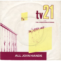 TV21 / The Cannizarro Strings All Join Hands Vinyl 7" USED