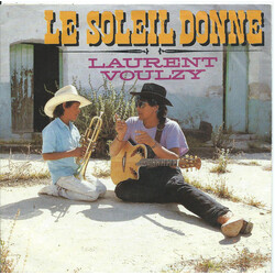 Laurent Voulzy Le Soleil Donne USED VINYL 7INCH 45 RPM SINGLE