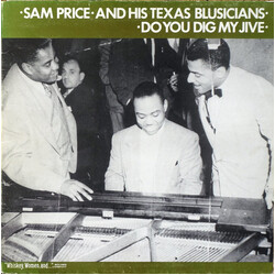 Sam Price And His Texas Blusicians Do You Dig My Jive Vinyl LP USED