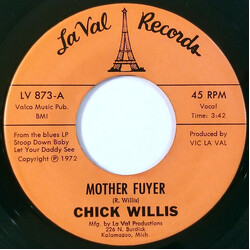 Chick Willis Mother Fuyer USED VINYL 7INCH 45 RPM