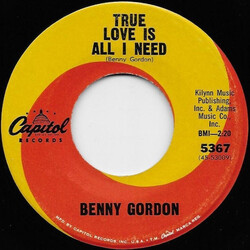 Benny Gordon True Love Is All I Need / You Found A New Love USED VINYL 7INCH 45 RPM