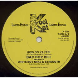 Bad Boy Bill / White Boy Mike / Strength How Do Ya Feel USED VINYL 12INCH LIMITED EDITION 45 RPM