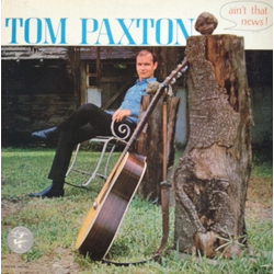 Tom Paxton Ain't That News Vinyl LP USED