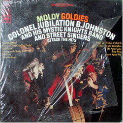 Colonel Jubilation B. Johnston And His Mystic Knights Band And Street Singers Moldy Goldies:  Colonel Jubilation B. Johnston And His Mystic Knights Ba