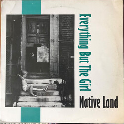 Everything But The Girl Native Land USED VINYL 12INCH 45 RPM