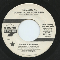 Margie Hendrix Somebody's Gonna Plow Your Field / I've Got Your Mama's Recipe USED VINYL 7INCH 45 RPM SINGLE PROMO