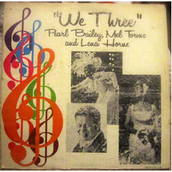 Pearl Bailey / Mel Tormé / Lena Horne "We Three" Vinyl LP USED