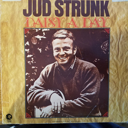 Jud Strunk Daisy A Day Vinyl LP USED