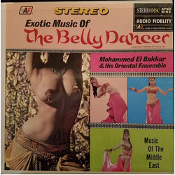 Mohammed El-Bakkar & His Oriental Ensemble Exotic Music Of The Belly Dancer Vinyl LP USED