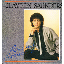 Clayton Saunders Roses And Heartaches Vinyl LP USED