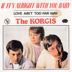 The Korgis If It's Alright With You Baby VINYL 7" USED