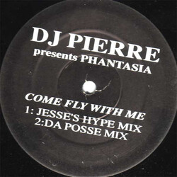 DJ Pierre / Pfantasia Come Fly With Me USED VINYL 12INCH PROMO