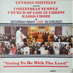LuVonia Whittley / The Corinthian Radio Choir Going To Be With The Lord Vinyl LP USED