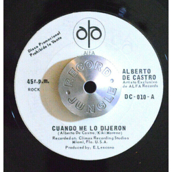 Alberto De Castro Cuando Me Lo Dijeron / Regalame Una Noche Vinyl 7" USED