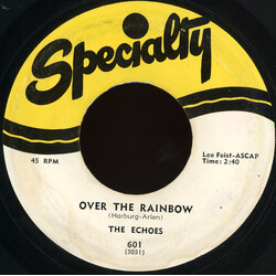 The Echoes (7) Over The Rainbow / Someone USED VINYL 7INCH 45 RPM