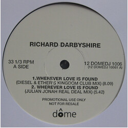 Richard Darbyshire Wherever Love Is Found USED VINYL 12INCH PROMO