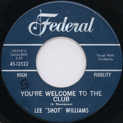 Lee Shot Williams You're Welcome To The Club / Hold Me, Hold Me, Hold Me USED VINYL 7INCH 45 RPM