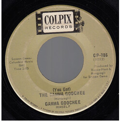 Gamma Goochee (You Got) The Gamma Goochee USED VINYL 7INCH 45 RPM SINGLE