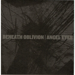 Beneath Oblivion / Angel Eyes (2) Be My Destroyer / Let Us Now Praise Famous Men USED VINYL 7INCH 33 S RPM SINGLE LIMITED EDITION NUMBERED