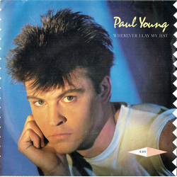 Paul Young Wherever I Lay My Hat Vinyl 7" USED