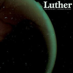 Luther (5) How Can We Rest? Vinyl 7" USED