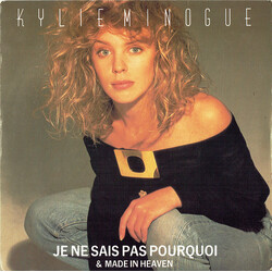 Kylie Minogue Je Ne Sais Pas Pourquoi / Made In Heaven USED VINYL 7INCH 45 RPM SINGLE