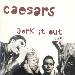 Caesars Jerk It Out VINYL 7" USED