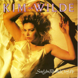 Kim Wilde Say You Really Want Me USED VINYL 7INCH 45 RPM SINGLE