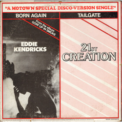 21st Creation / Eddie Kendricks Tailgate / Born Again Vinyl 12" USED