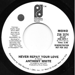 Anthony White Never Repay Your Love USED VINYL 7INCH 45 RPM PROMO