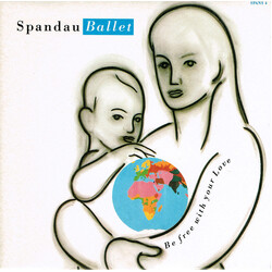 Spandau Ballet Be Free With Your Love USED VINYL 7INCH 45 RPM SINGLE STEREO