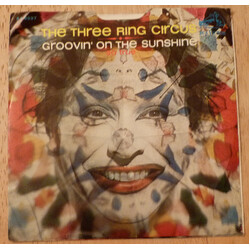 The Three Ring Circus Groovin' On The Sunshine / So True USED VINYL 7INCH 45 RPM SINGLE PROMO STEREO