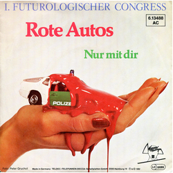 1. Futurologischer Congress Rote Autos Vinyl 7" USED
