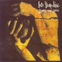 Into Paradise Burns My Skin USED VINYL 7INCH 45 RPM