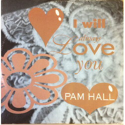 Pam Hall I Will Always Love You USED VINYL 12INCH