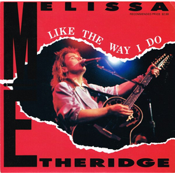 Melissa Etheridge Like The Way I Do Vinyl 7" USED