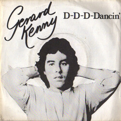 Gerard Kenny D-D-D-Dancin' USED VINYL 7INCH STEREO