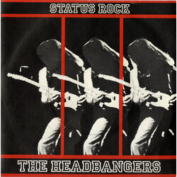 The Headbangers (4) Status Rock USED VINYL 7INCH 45 RPM SINGLE STEREO