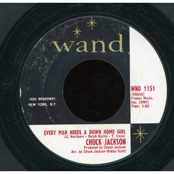Chuck Jackson Every Man Needs A Down Home Girl / Need You There (To See Me Through) USED VINYL 7INCH 45 RPM STYRENE