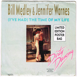 Bill Medley / Jennifer Warnes (I've Had) The Time Of My Life USED VINYL 7INCH 45 RPM SINGLE LIMITED EDITION