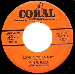 Alan Dale Loving You Madly USED VINYL 7INCH 45 RPM