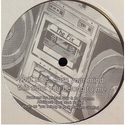 The Fix (3) Close Your Mind / You Belong To Me USED VINYL 12INCH