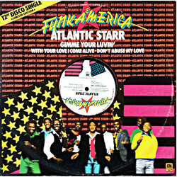Atlantic Starr Gimme Your Luvin' USED VINYL 12INCH 45 RPM LIMITED EDITION
