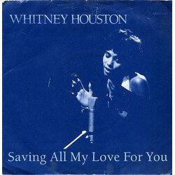 Whitney Houston Saving All My Love For You USED VINYL 7INCH 45 RPM SINGLE