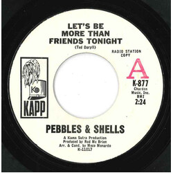 Pebbles & Shells Let's Be More Than Friends Tonight / Let's Give It A Try USED VINYL 7INCH 45 RPM PROMO