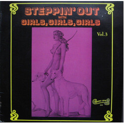 Various Steppin' Out With Girls, Girls, Girls - Vol. 3 Vinyl LP USED