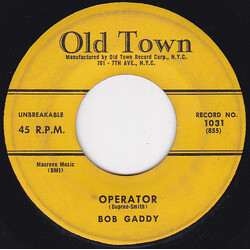 Bob Gaddy Operator / I Love My Baby USED VINYL 7INCH 45 RPM