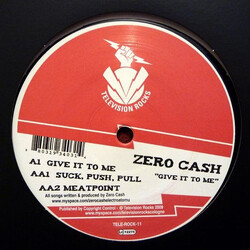 Zero Cash Give It To Me USED VINYL 12INCH 33 S RPM 45 RPM