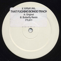 2 Digital That Fucking Bongo Track USED VINYL 12INCH WHITE LABEL PROMO