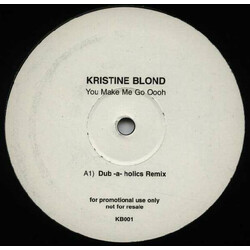 Kristine Blond You Make Me Go Oooh USED VINYL 12INCH PROMO